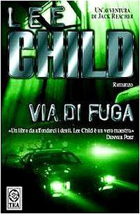 Via di fuga by Lee Child