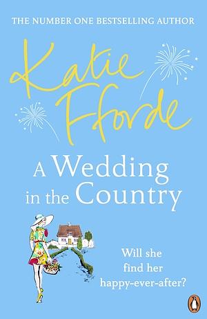 A Wedding in the Country by Katie Fforde