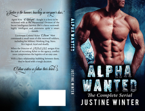 Alpha Wanted: The Complete Serial by Justine Winter