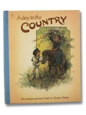 A Day in the Country by Ernest Nister