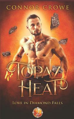 Topaz Heat by Connor Crowe