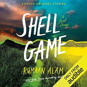 Shell Game by Rumaan Alam