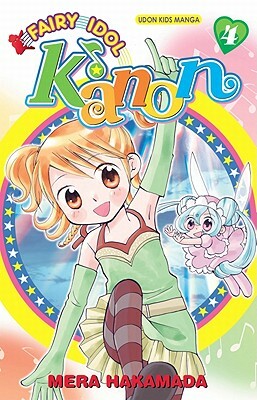 Fairy Idol Kanon, Volume 4 by Mera Hakamada