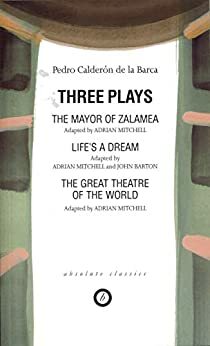 Three Plays by Pedro Calderón de la Barca, Adrian Mitchell, John Barton