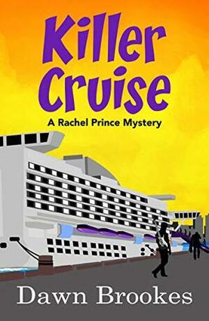 Killer Cruise by Dawn Brookes