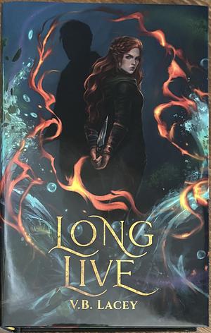 Long Live by V.B. Lacey