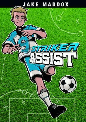 Striker Assist by Jake Maddox