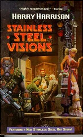 Stainless Steel Visions by Harry Harrison