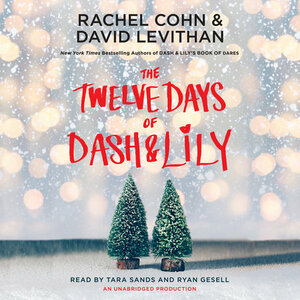 The Twelve Days of Dash & Lily by Rachel Cohn