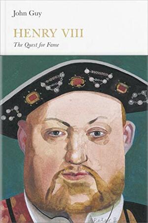 Henry VIII: The Quest For Fame by John Guy