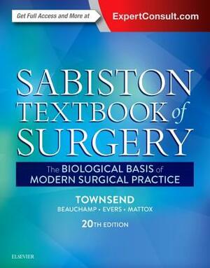 Sabiston Textbook of Surgery: The Biological Basis of Modern Surgical Practice by 