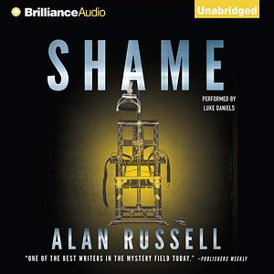 Shame: A Novel by Luke Daniels, Alan Russell, Alan Russell