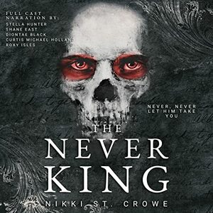 The Never King by Nikki St. Crowe