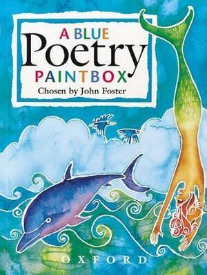 Poetry Paintbox: Blue Poetry Paintbox by John Foster