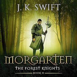 Morgarten by J.K. Swift