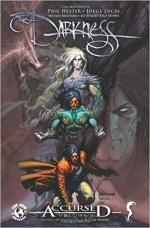 The Darkness: Accursed, Volume 2 by Phil Hester