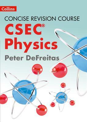 Concise Revision Course Physics: A Concise Revision Course for CSEC by Collins UK