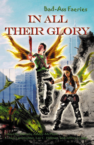 In All Their Glory by Lee C. Hillman, Christy Tohara, D.C. Wilson, L. Jagi Lamplighter, Jason Franks, Robert E. Waters, C.J. Henderson, David Lee Summers, Bernie Mojzes, Jeffrey Lyman, Neal Levin, Danielle Ackley-McPhail, Darren W. Pearce, Patrick Thomas, Hildy Silverman, Elaine Corvidae, David Sherman, Trisha Wooldridge, James Chambers, Brian Koscienski, James Daniel Ross, Kelly A. Harmon, John L. French, Chris Pisano