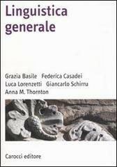 Linguistica generale by Giancarlo Schirru, Anna Maria Thornton, Federica Casadei, Grazia Basile, Luca Lorenzetti