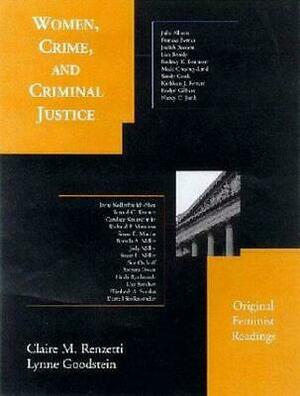 Women, Crime, and Criminal Justice: Original Feminist Readings by Claire M. Renzetti