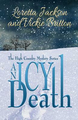 An Icy Death by Loretta Jackson, Vickie Britton