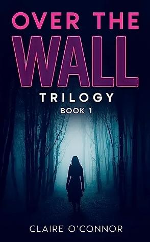 Over The Wall by Claire O'Connor