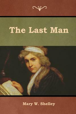 The Last Man by Mary Shelley