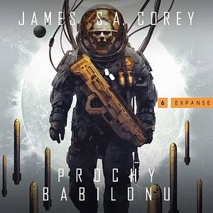 Prochy Babilonu by James S.A. Corey