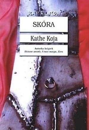 Skóra  by Kathe Koja