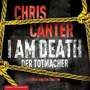 I AM DEATH/DER TOTMACHER - CAR by Chris Carter