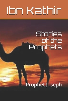 Stories of the Prophets: Prophet Joseph by Ibn Kathir