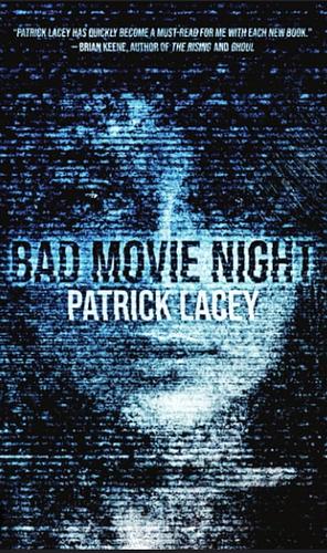 Bad Movie Night by Patrick Lacey