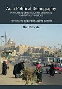 Arab Political Demography: Population Growth, Labor Migration and Natalist Policies by Onn Winckler