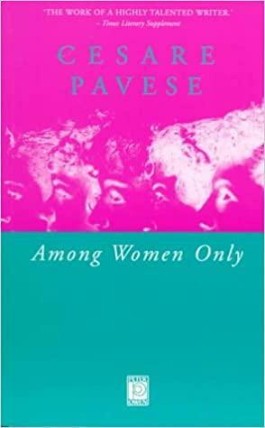 Among Women Only by Cesare Pavese