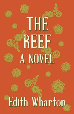 The Reef - A Novel by Edith Wharton