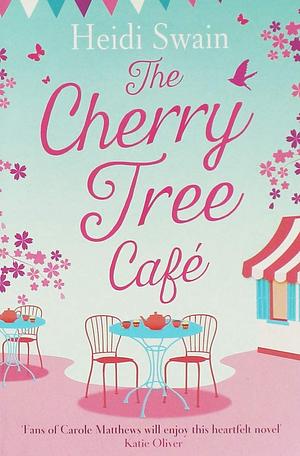 The Cherry Tree Café by Heidi Swain