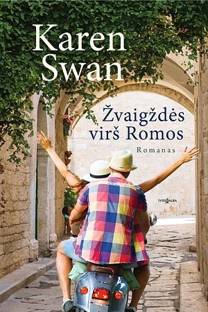 Žvaigždės virš Romos by Karen Swan