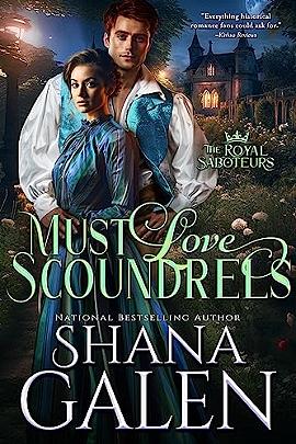 Must Love Scoundrels by Shana Galen, Shana Galen