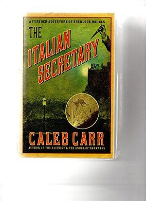 The Italian Secretary by Caleb Carr