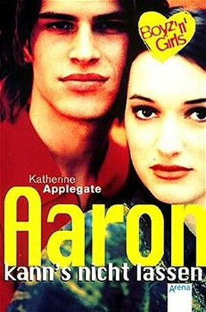 Aaron kanns nicht lassen by Katherine Applegate
