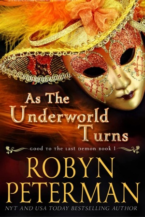 As the Underworld Turns by Robyn Peterman