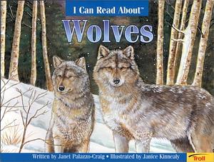 I Can Read about Wolves by Janet Palazzo-Craig