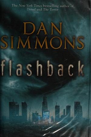 Flashback by Dan Simmons