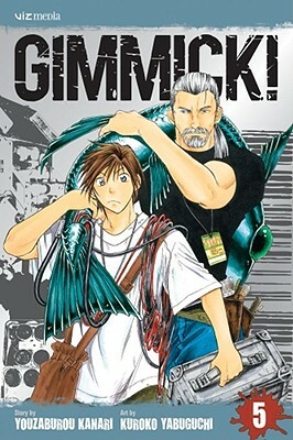 Gimmick!, Vol. 5 by Youzaburou Kanari