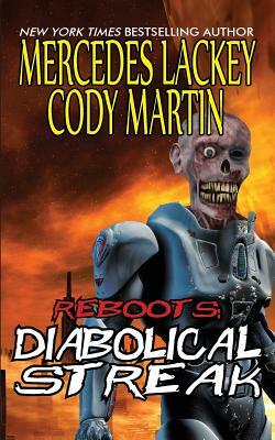 Reboots: Diabolical Streak by Mercedes Lackey, Cody Martin