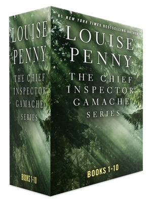 The Chief Inspector Gamache Series, Books 1 - 10 by Louise Penny
