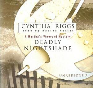 Deadly Nightshade: A Martha's Vineyard Mystery by Cynthia Riggs