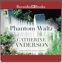 Phantom Waltz by Catherine Anderson