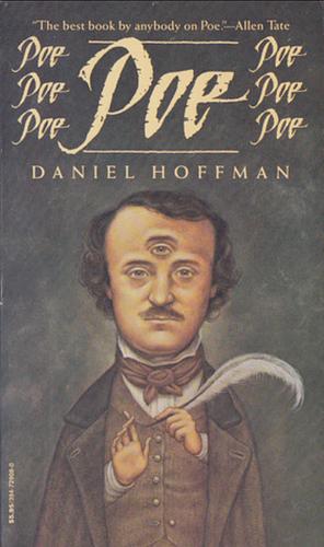 Poe Poe Poe Poe Poe Poe Poe by Daniel Hoffman, Daniel Hoffman