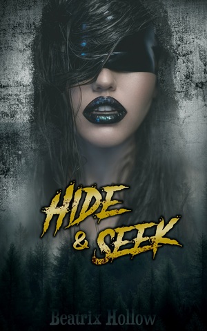 Hide & Seek by Beatrix Hollow